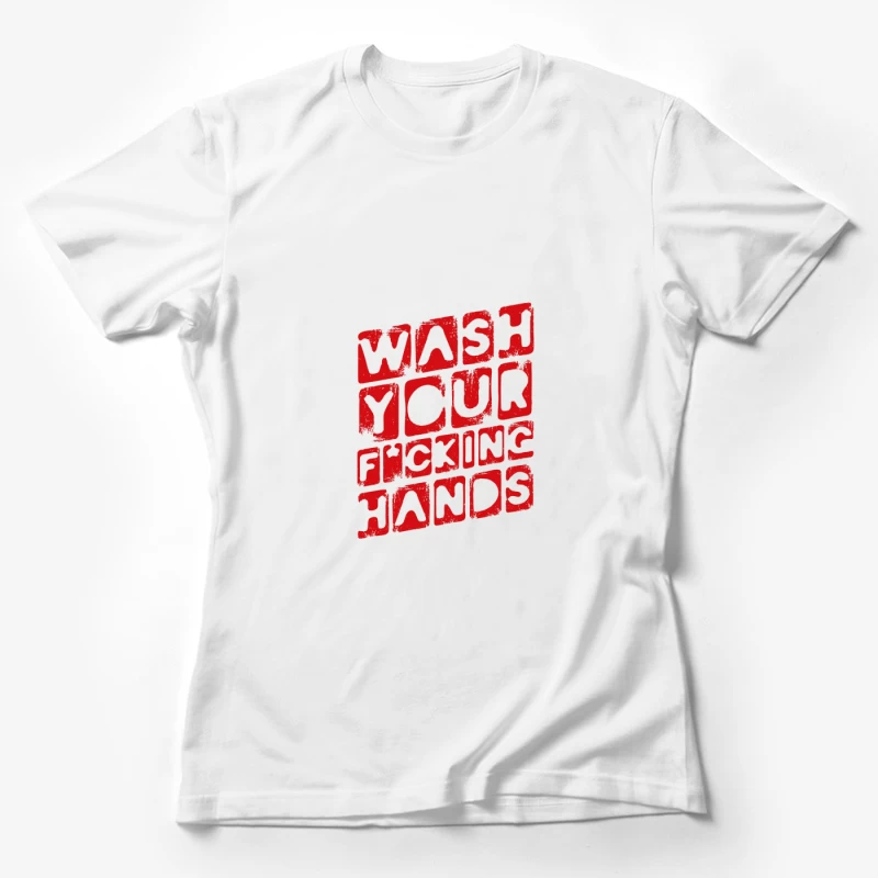Affiche humoristique sur l'hygiène des mains Femme T-Shirt