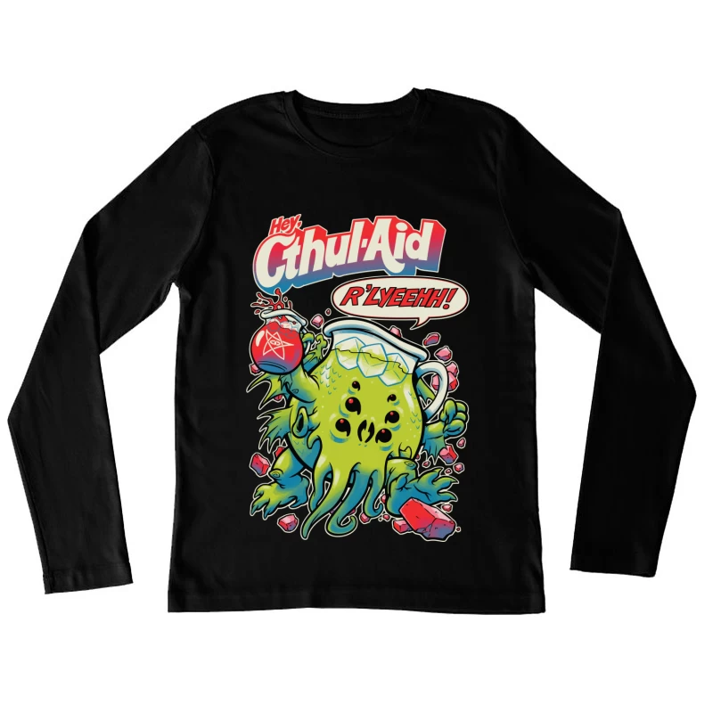 Hey Cthul-Aid: A Lovecraftian Drink Parody Female Long Sleeve T-Shirt