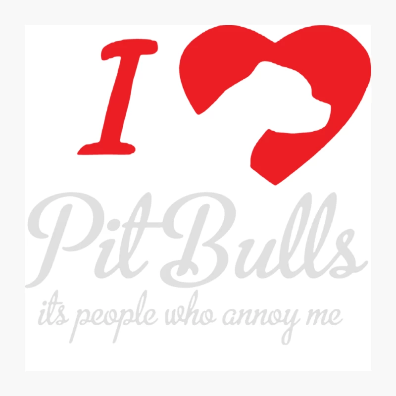 I Love Pitbulls Its People That Annoy Me Pin