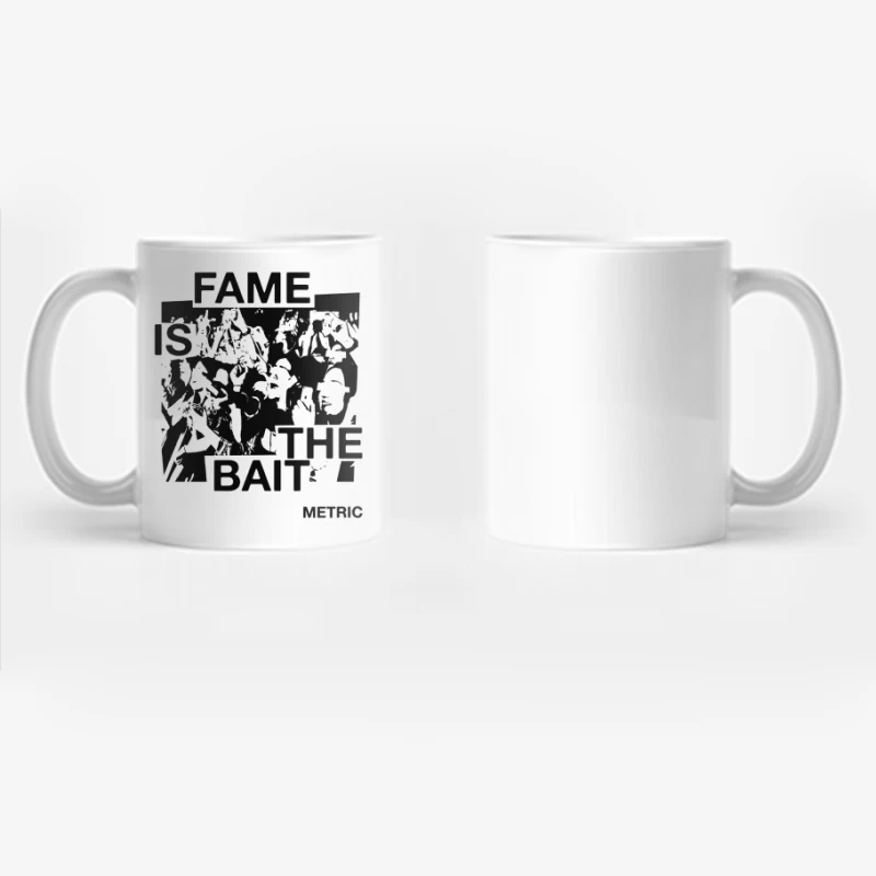 Metric Fame Is The Bait Coffee Mug