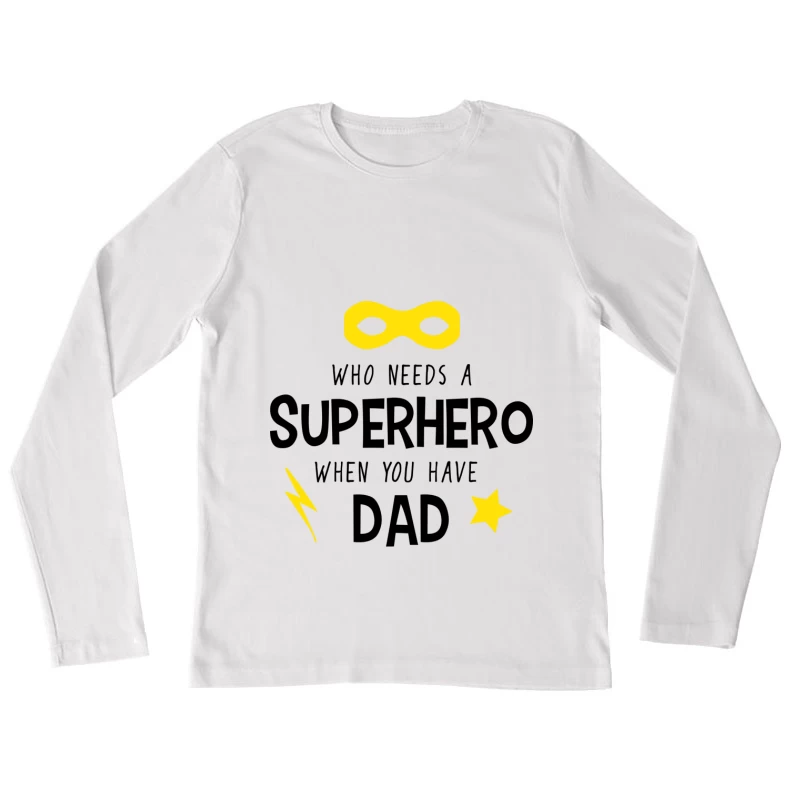 Papas Superhéros Femme Manches Longues T-Shirt