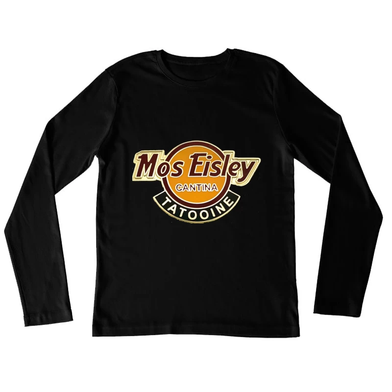 Mos Eisley Cantina Female Long Sleeve T-Shirt