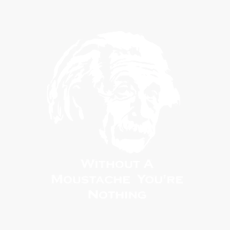 Without A Moustache Einstein Proud Hirsute Mustachioed Grooming Cotton Tote Bag