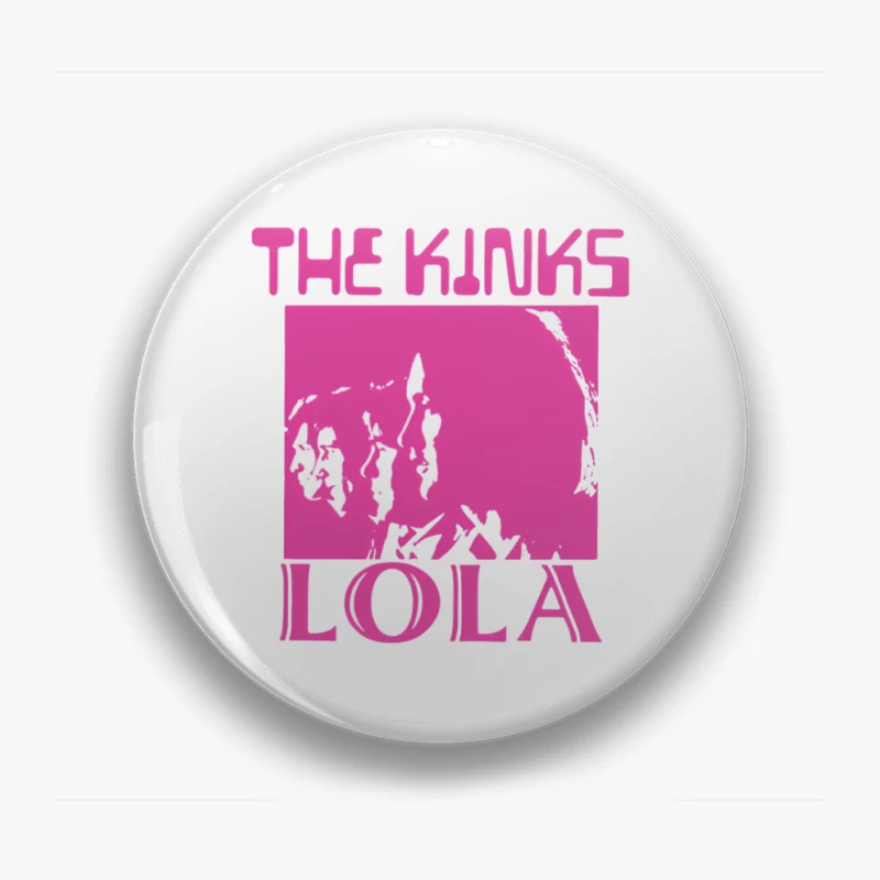 The Kinks 'Lola' Pink Album Cover Art Pin