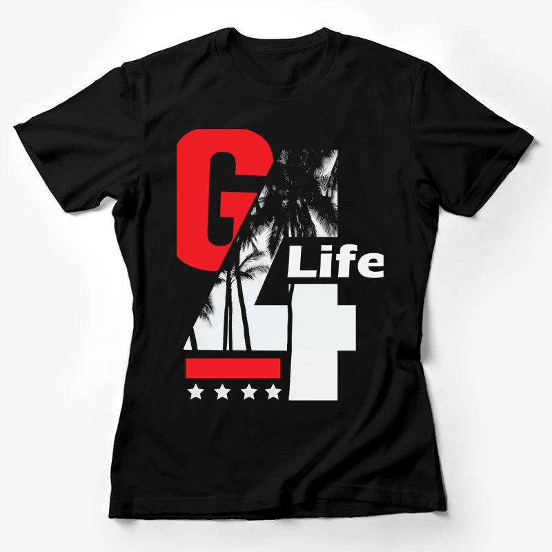 G 4 Life Female T-Shirt