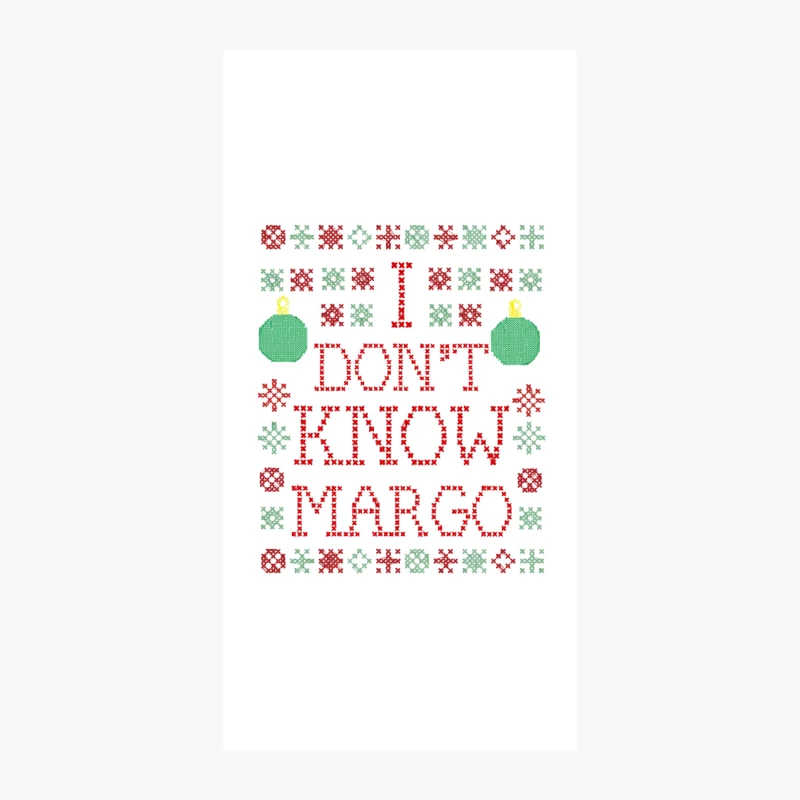I Don_t Know Margo, from CHRISTMAS VACATION iPhone Case