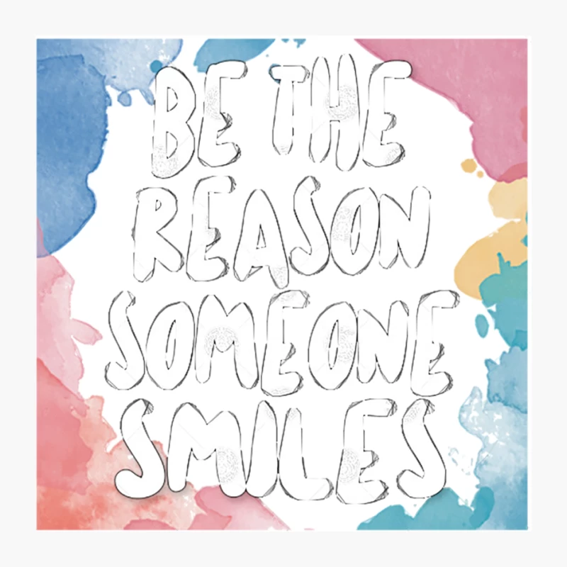Be The Reason Someone Smiles. Pin