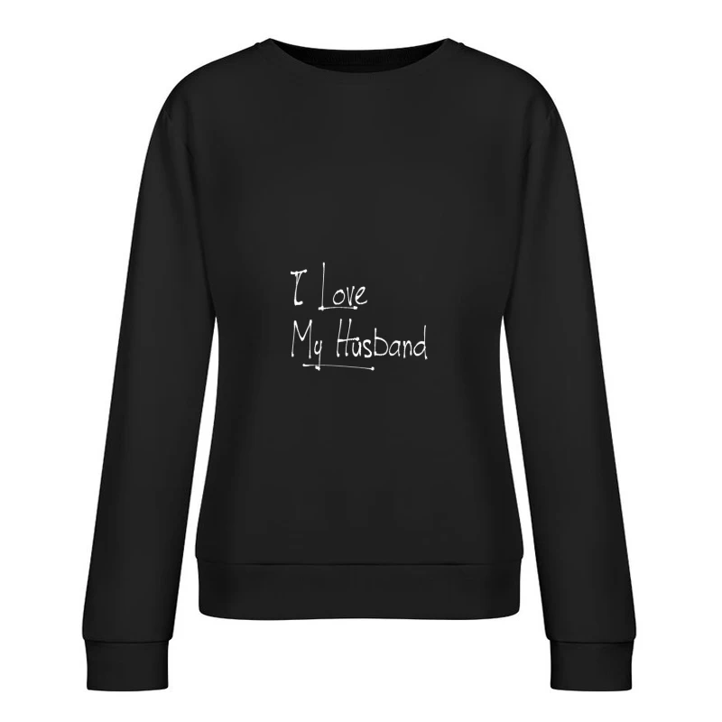 Déclaration d'amour pour le mari Femme Sweat-shirt à enfiler