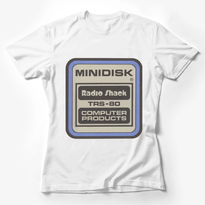 Vintage Radio Shack TRS-80 Minidisk Computer Products Label Female T-Shirt