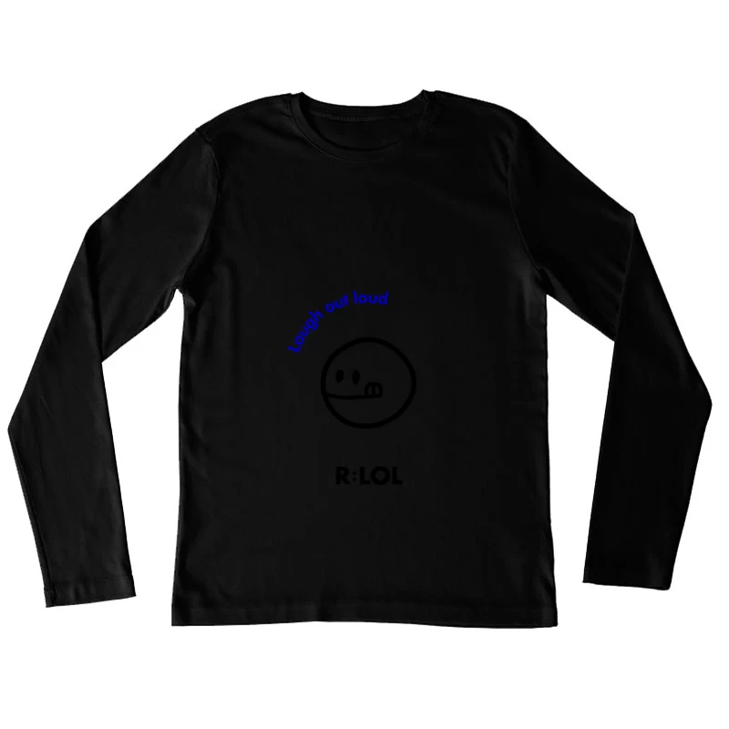 Lachen Sie laut Textdesign Damen Langarm T-Shirt