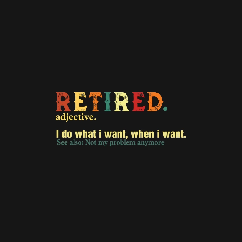 Citation drôle de la retraite Femme T-Shirt