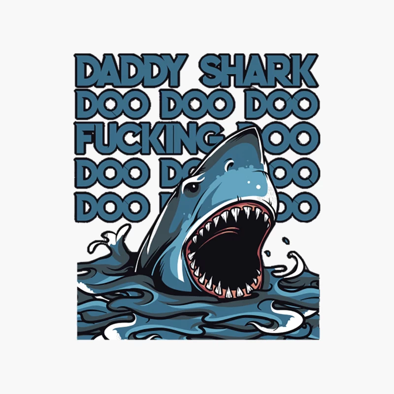 Daddy Fcking Shark Doo Doo Doo Cotton Tote Bag