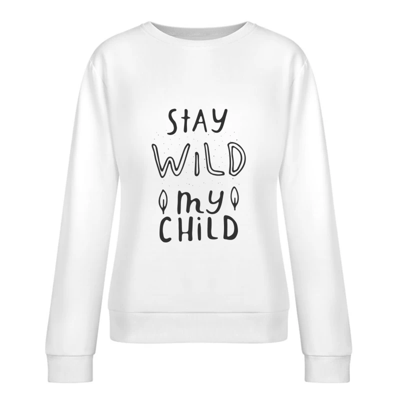 Phrase inspirante pour enfants Femme Sweat-shirt à enfiler