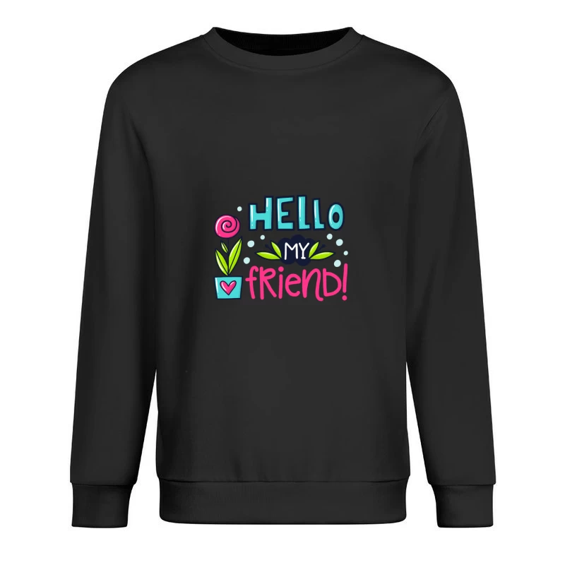 Salut mon ami Homme Sweat-shirt à enfiler