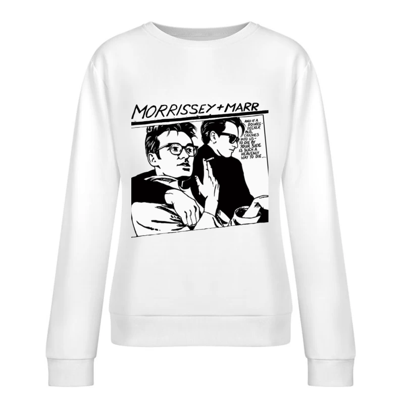 Black and White Comic Style Portrait of Morrissey and Marr with Dark Humor Quote Female Pullover Sweatshirt