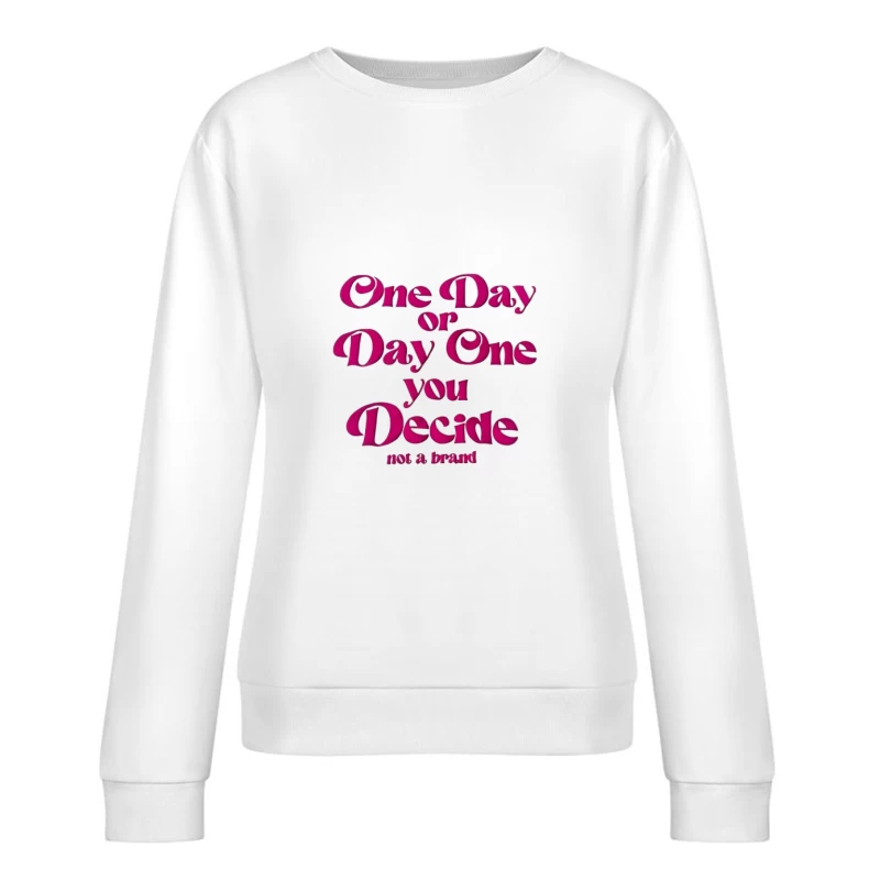 Motivation pour Prendre une Décision Femme Sweat-shirt à enfiler