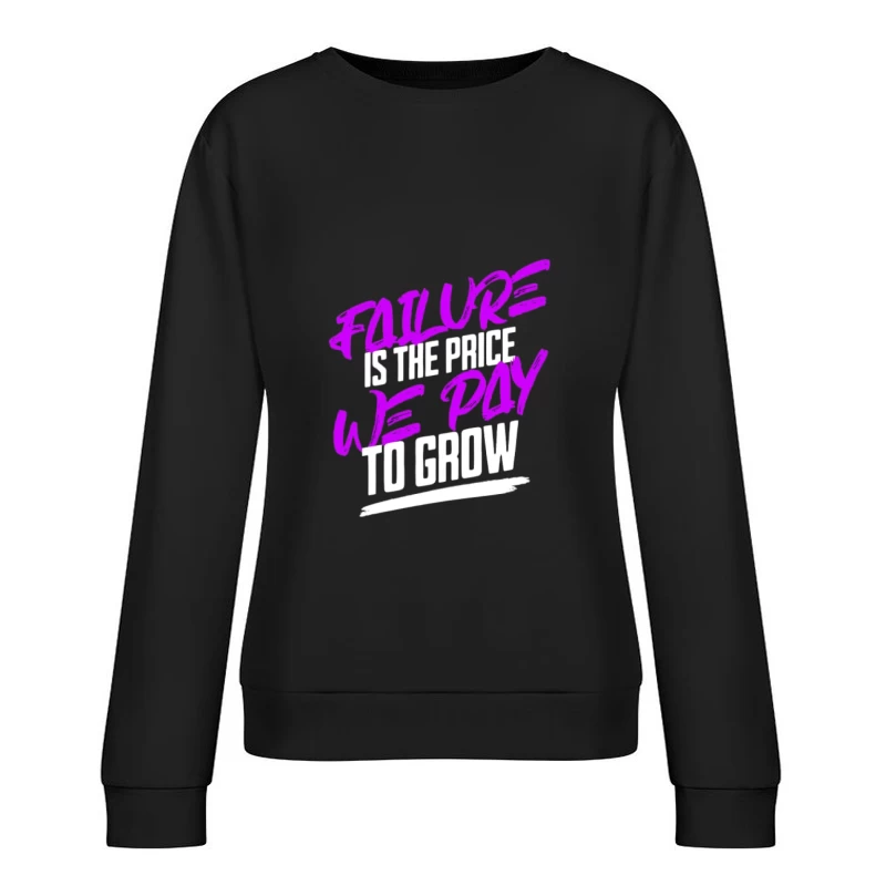 Motivationszitat über Wachstum Damen Pullover Sweatshirt