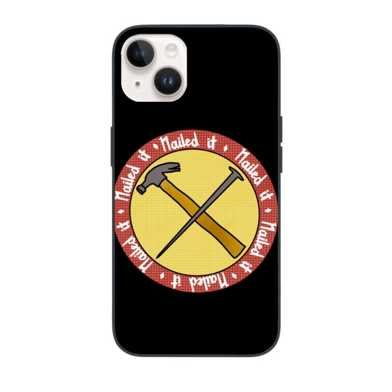 "Nailed It" Achievement Badge with Crossed Hammer and Nail iPhone Case