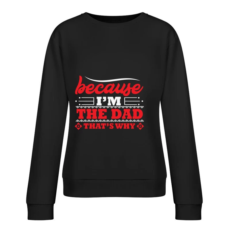 Motif humoristique pour père Femme Sweat-shirt à enfiler