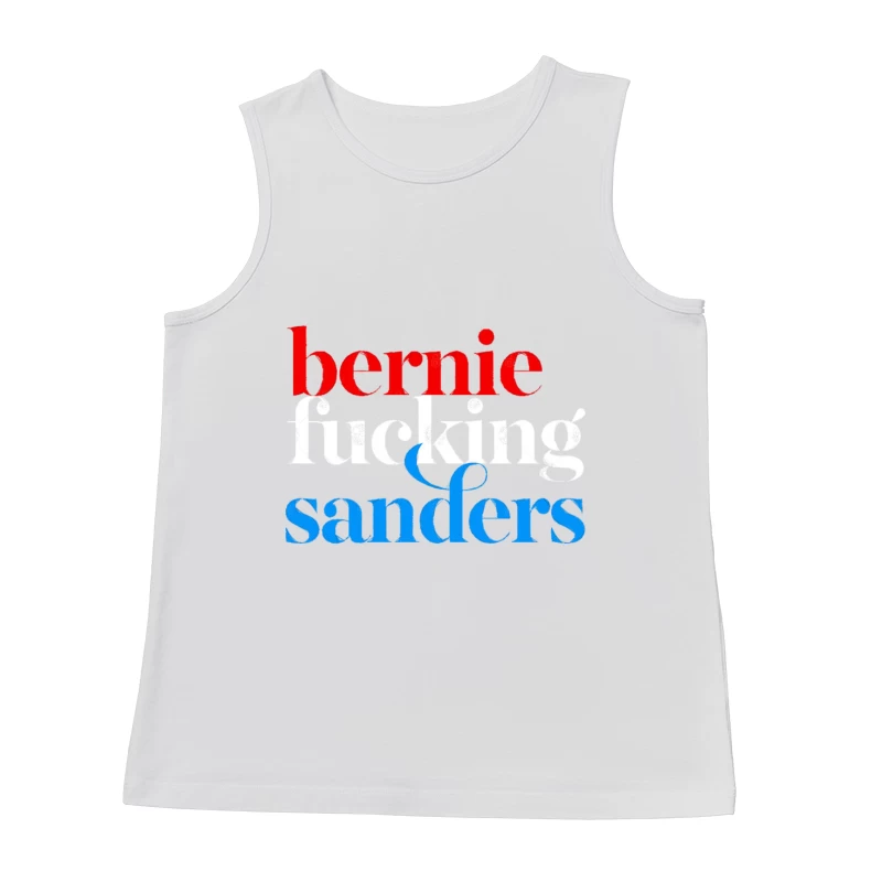 Bernie Fucking Sanders - Red, White And Blue Typography Design Male Tank Top