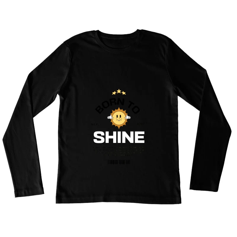 Geboren zum Strahlen Design Damen Langarm T-Shirt