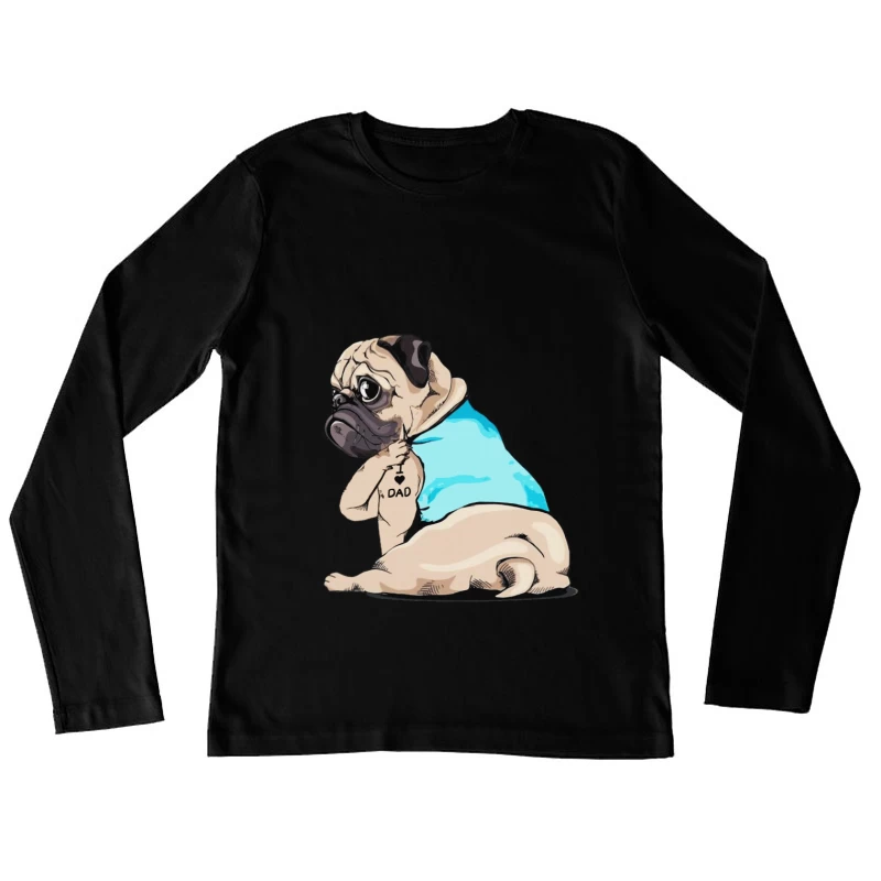 Carlin avec tatouage 'Dad' et débardeur bleu Femme Manches Longues T-Shirt