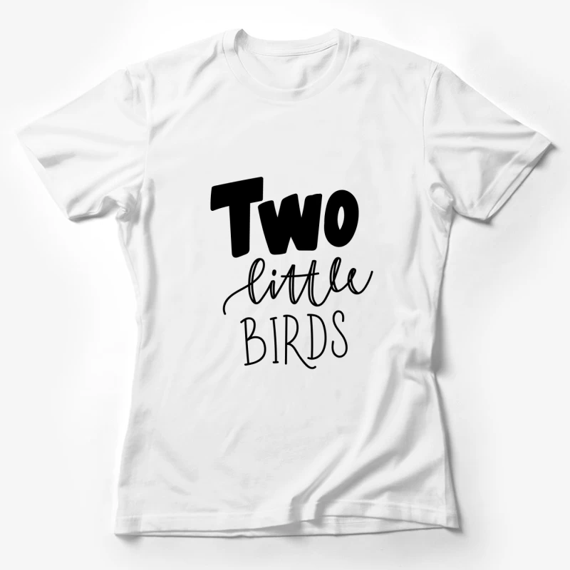 Inscription 'Two Little Birds' en Style Moderne Femme T-Shirt