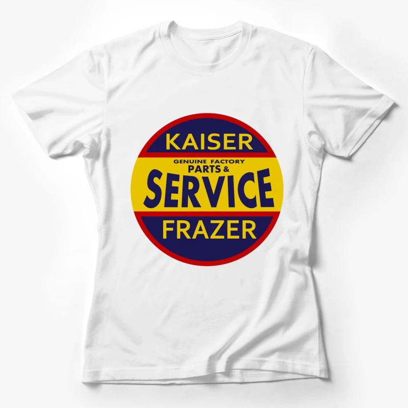 Vintage Kaiser Frazer Automotive Service and Parts Dealership Sign Female T-Shirt