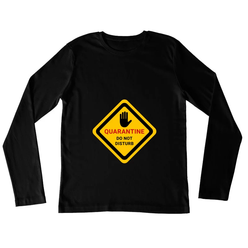 Panneau de quarantaine : ne pas déranger Femme Manches Longues T-Shirt