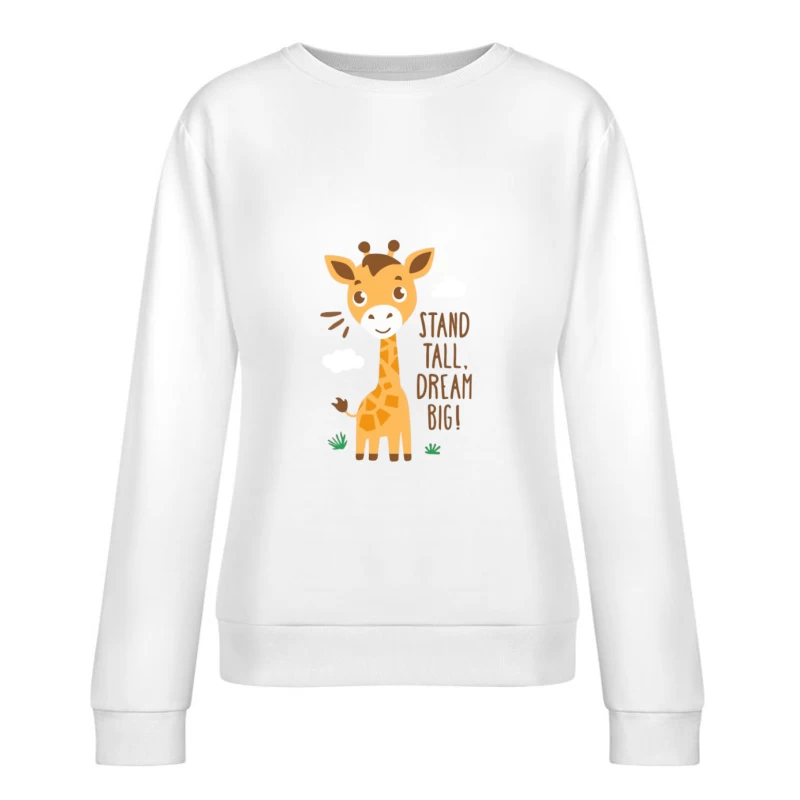 Steh hoch, träume groß mit einer niedlichen Giraffe Damen Pullover Sweatshirt