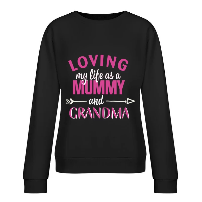 Amour de la vie comme maman et grand-mère Femme Sweat-shirt à enfiler