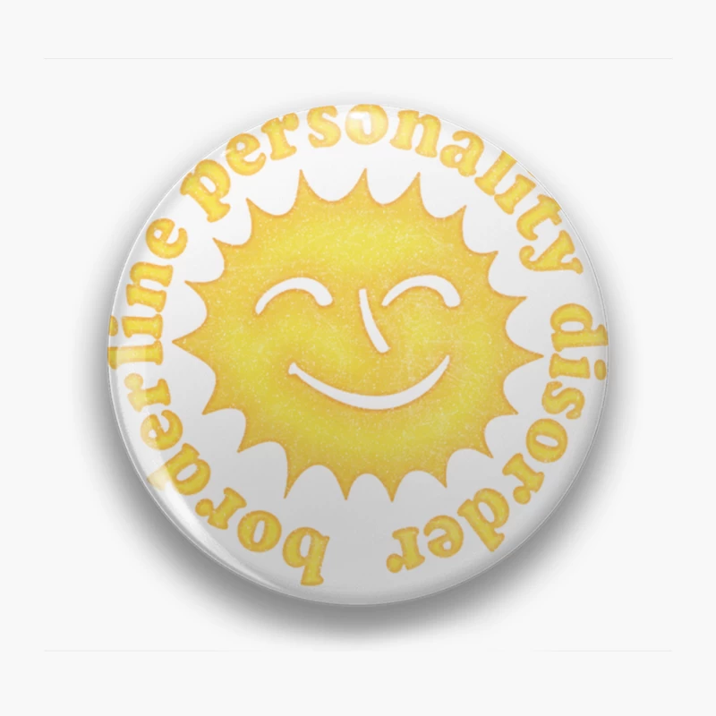 Borderline Personality Disorder Positivity Design Pin