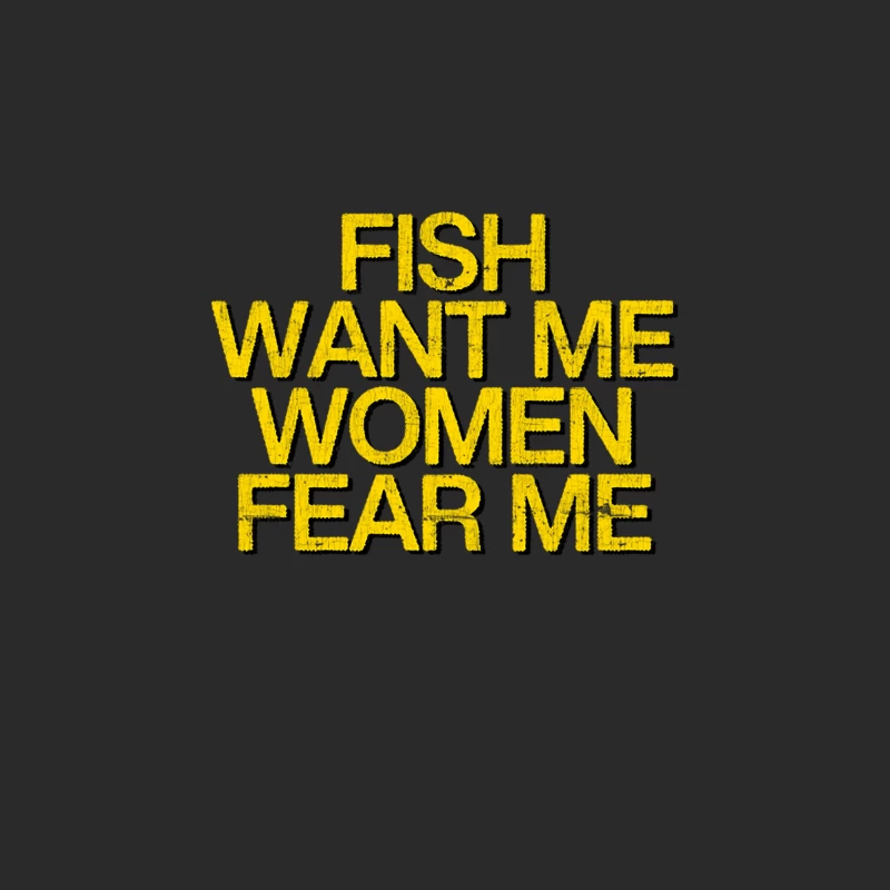 Fish Want Me - Women Fear Me Baseball Cap