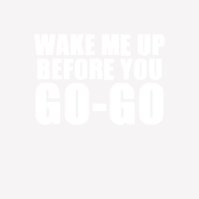 Wake Me Up Before You Go-Go Retro 80s wham Male T-Shirt