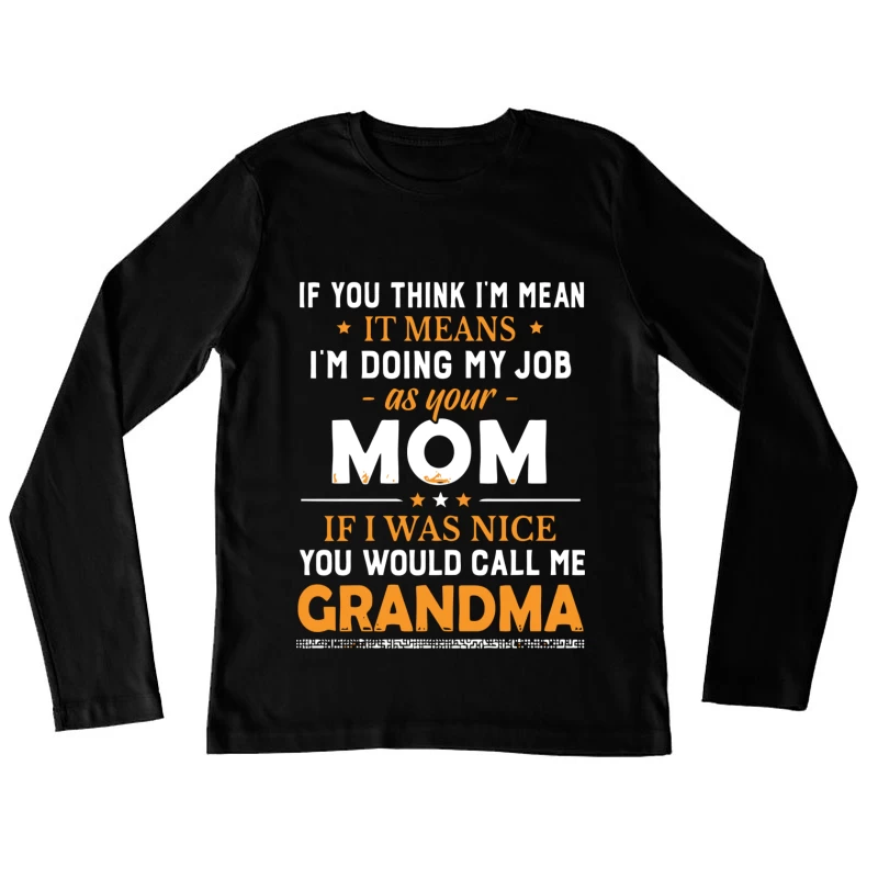 Message humoristique de maman stricte Femme Manches Longues T-Shirt