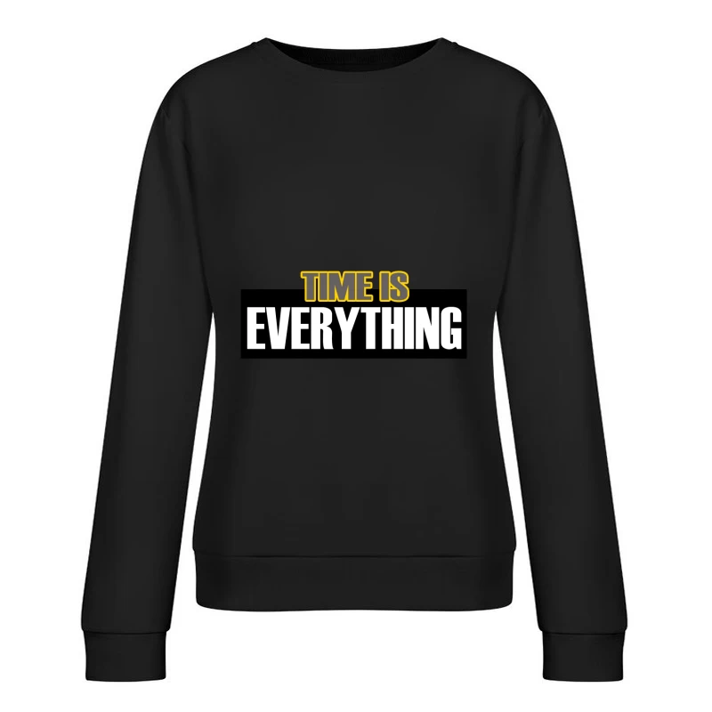 Time and Importance Female Pullover Sweatshirt