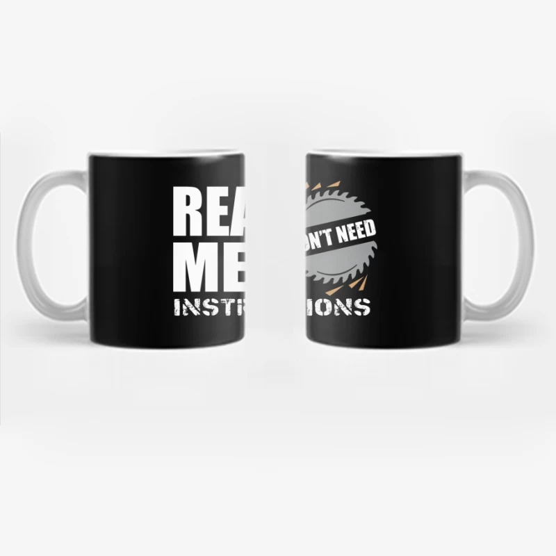 Real Men Instructions Industrial Construction Logo with Saw Blade Coffee Mug