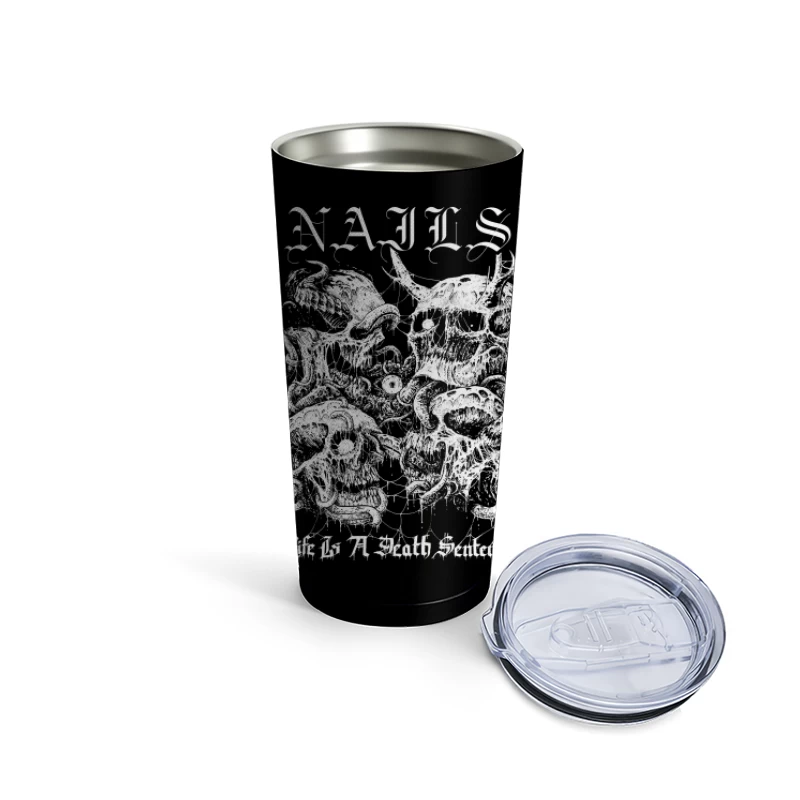 Nails Life Is a Death Sentence Travel Mug