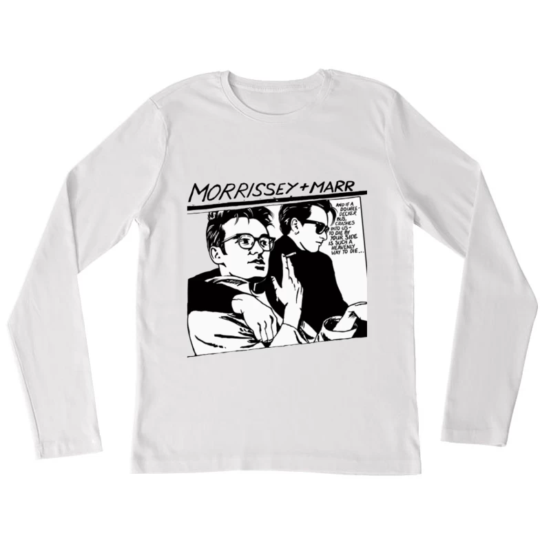 Black and White Comic Style Portrait of Morrissey and Marr with Dark Humor Quote Female Long Sleeve T-Shirt