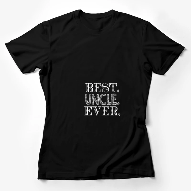 Meilleur Oncle de Tous les Temps Femme T-Shirt