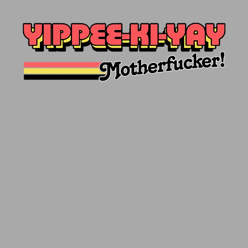 Die Hard Yippee Ki-Yay Motherfucker  80s Movie Quote Male Pullover Hoodie