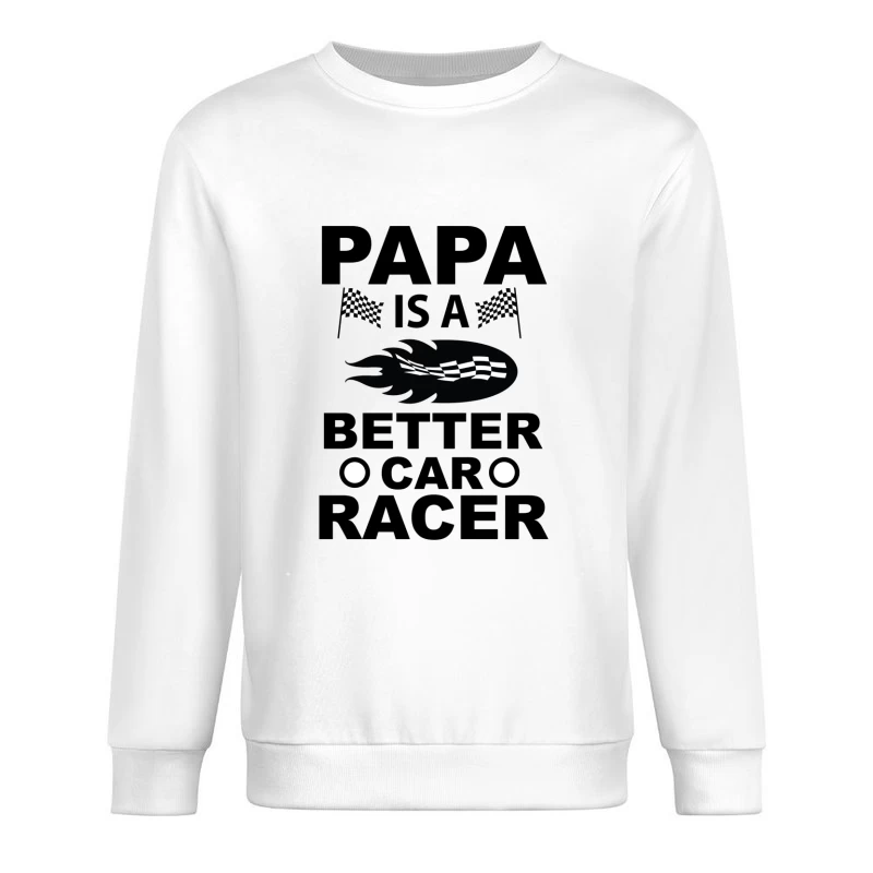 Papa est un meilleur pilote de course Homme Sweat-shirt à enfiler