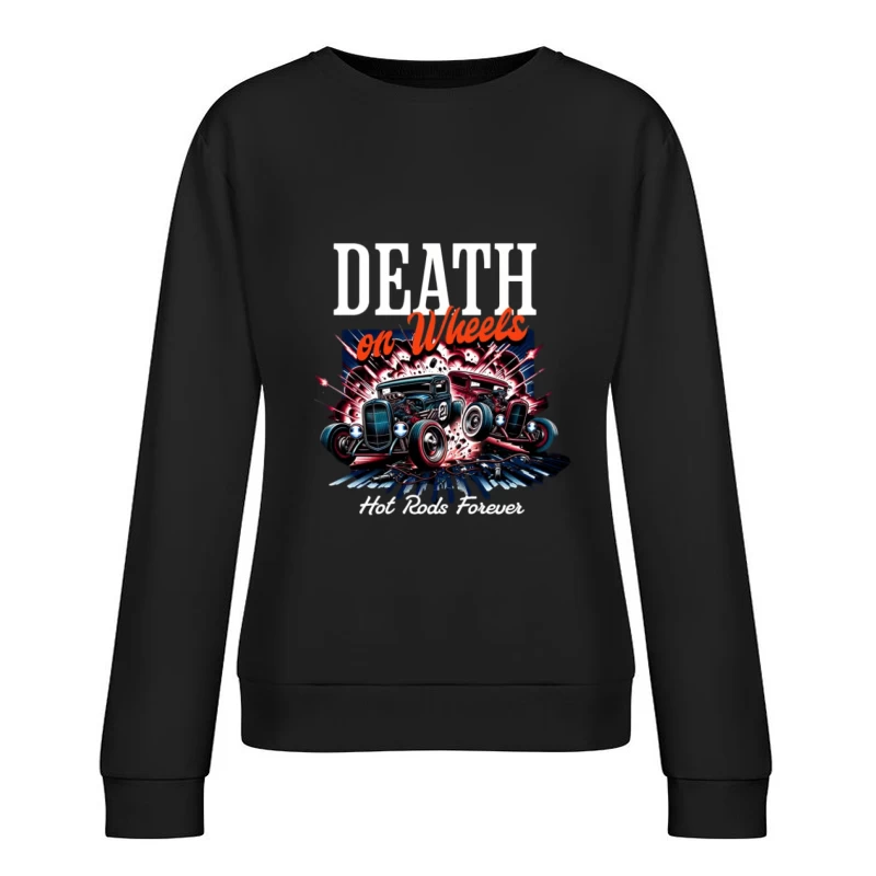 Hot Rods Rapides et Audacieux Femme Sweat-shirt à enfiler