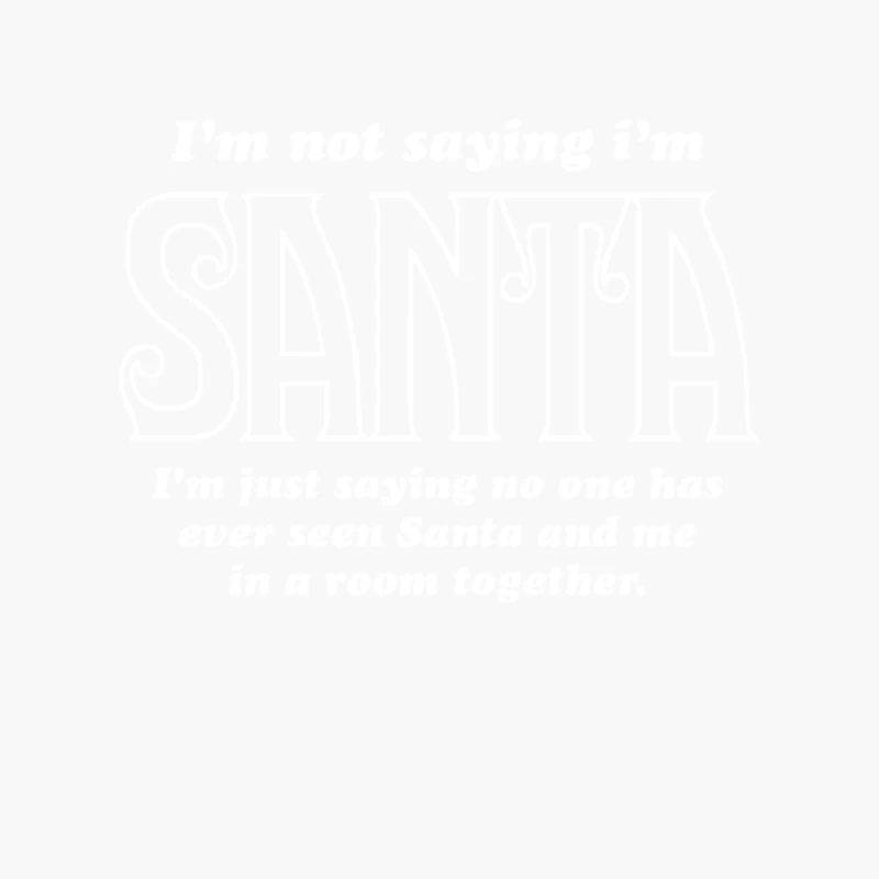 I_m Not Saying I_m Santa Cotton Tote Bag