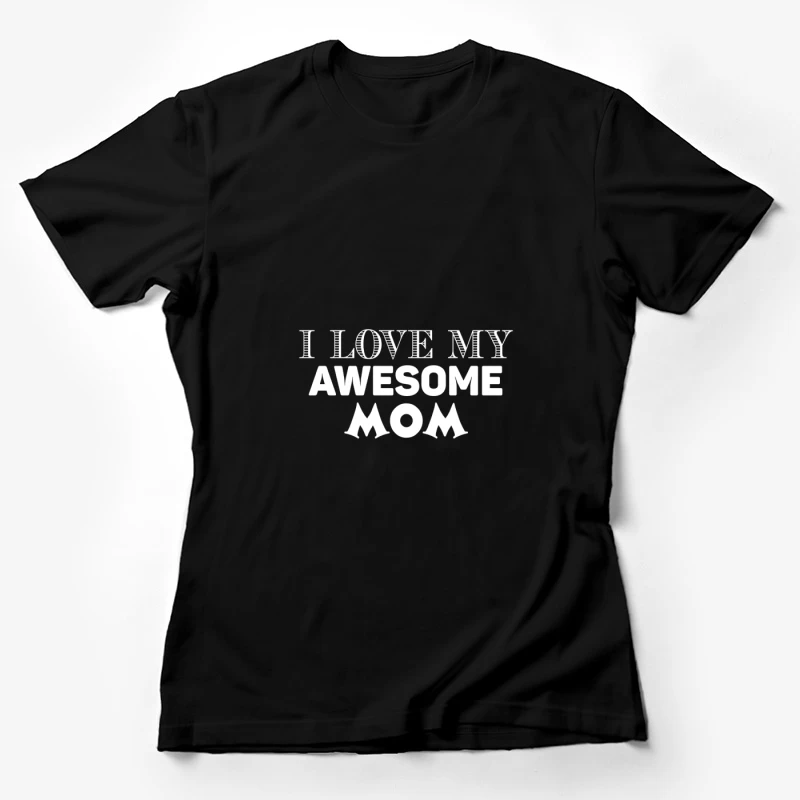 Message d'amour pour maman géniale Femme T-Shirt