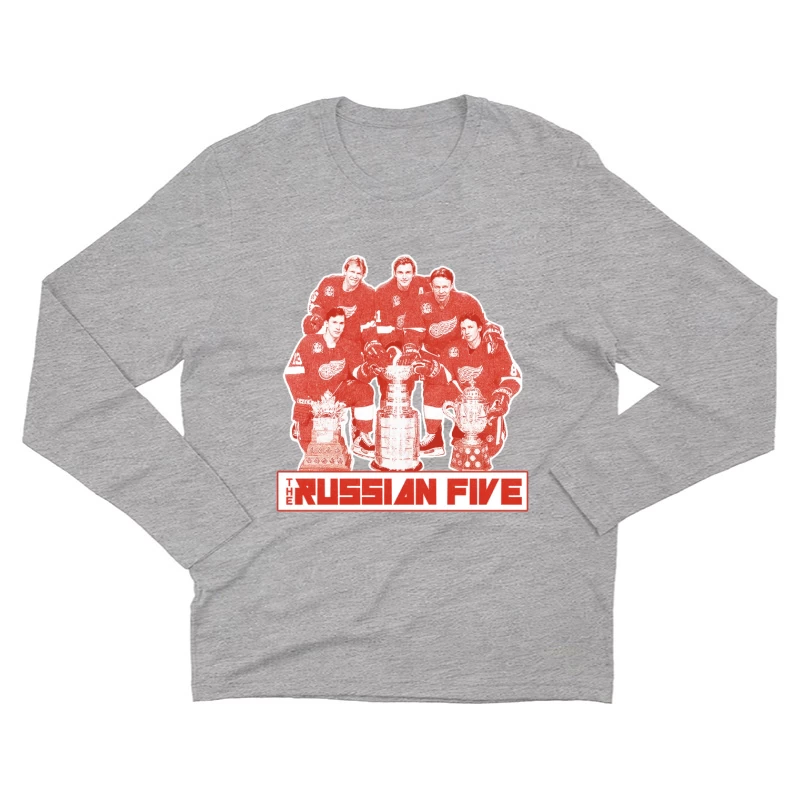 The Russian Five: Legendary Detroit Red Wings Hockey Unit with Championship Trophies Male Long Sleeve T-Shirt