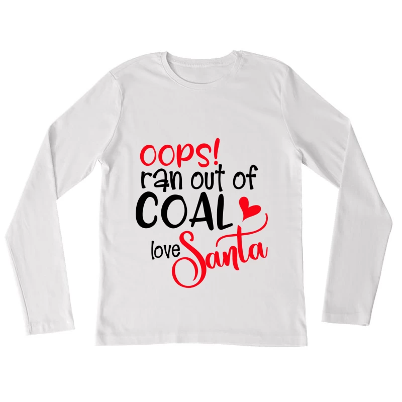 Message humoristique du Père Noël Femme Manches Longues T-Shirt