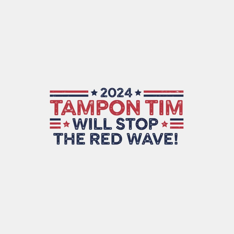 Satirical 2024 Campaign Slogan: Tampon Tim's Red Wave Promise Male Tank Top