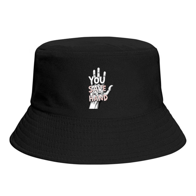 Hand-Drawn Typography: "You Save In My Hand" Artistic Illustration Bucket Hat