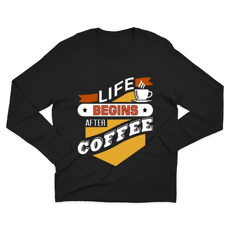 Phrase inspirante sur le café Homme Manches Longues T-Shirt